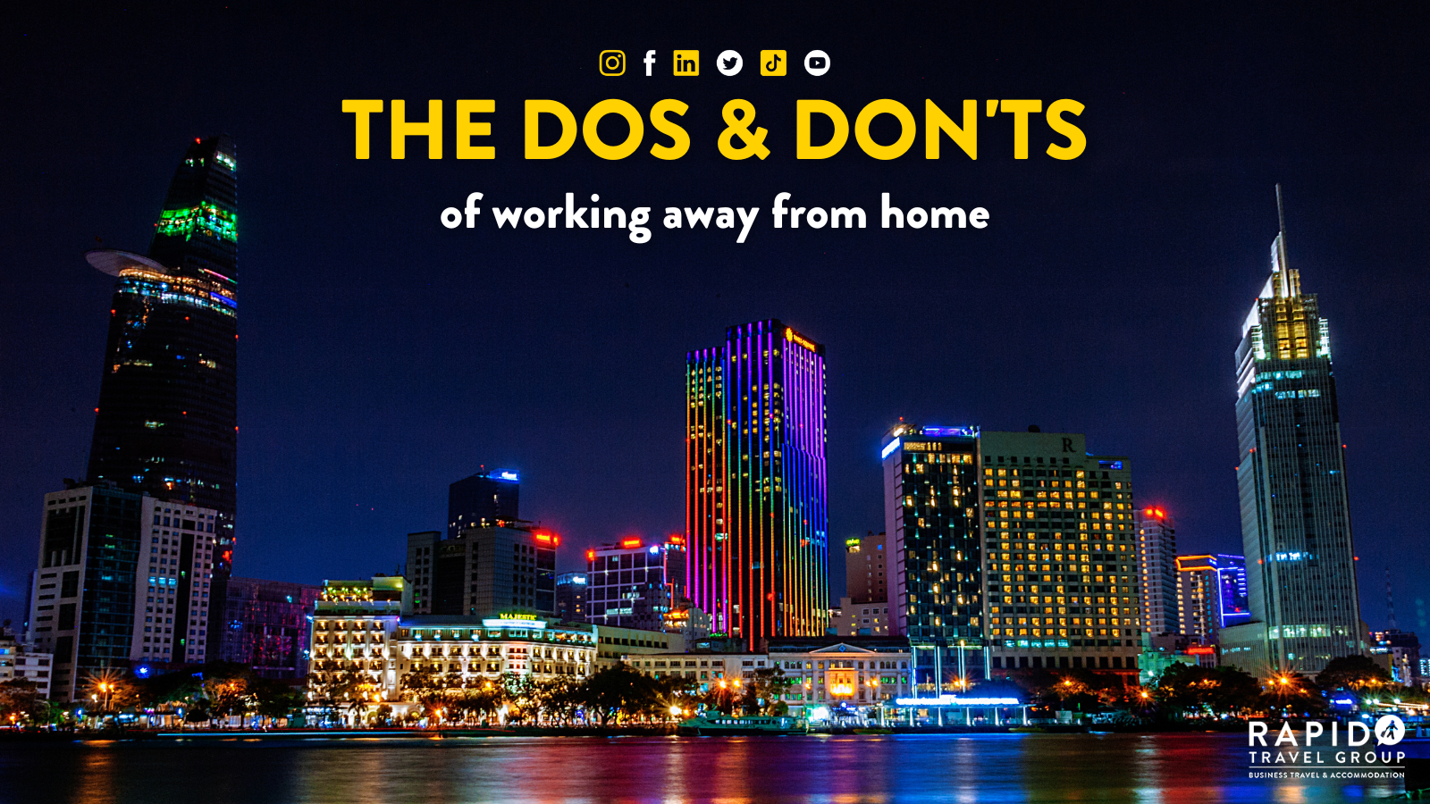 the dos & don'ts of working away from home