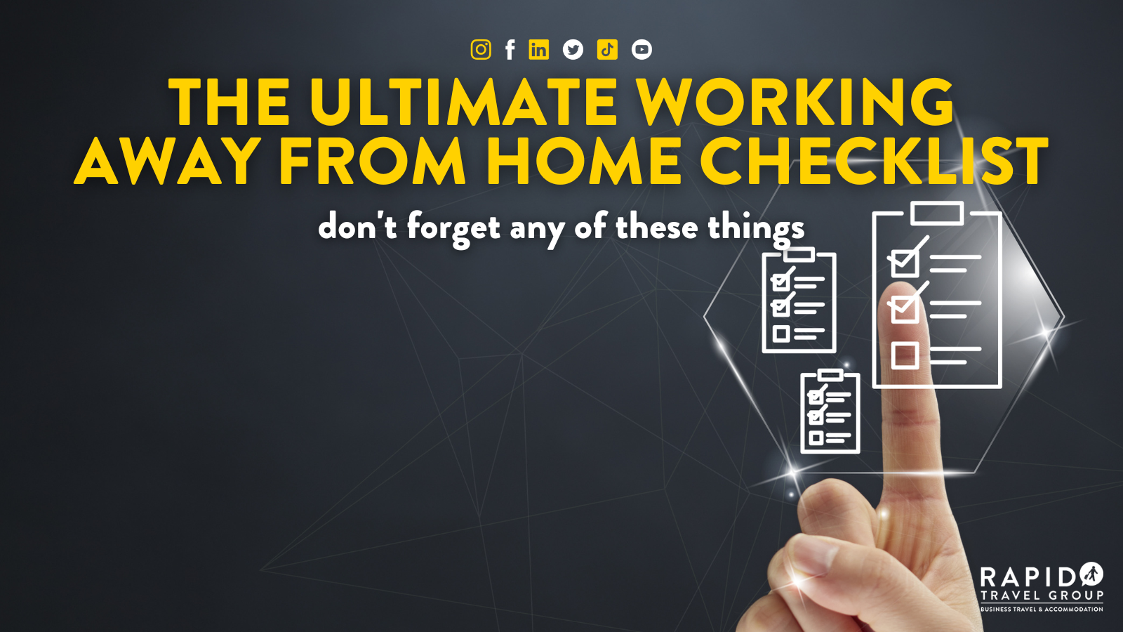 the ultimate working away from home checklist don't forget any of these things
