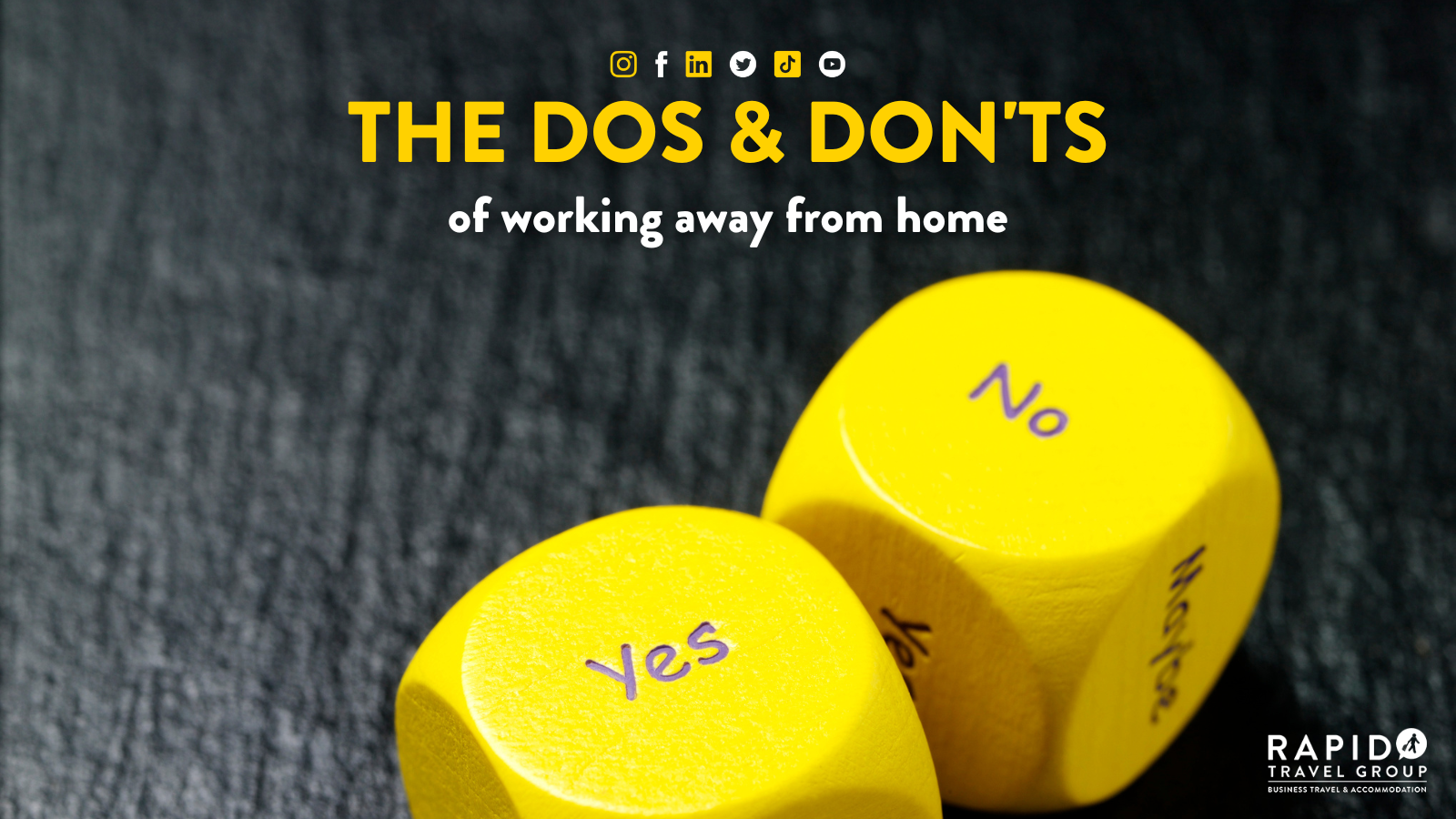 dos and don'ts of working away from home