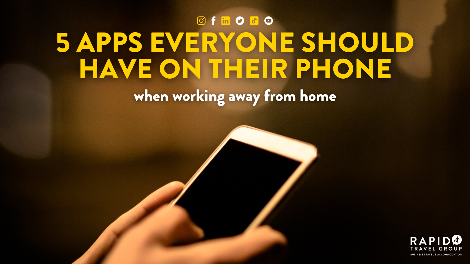 5 apps everyone should have on their phone when working away from home