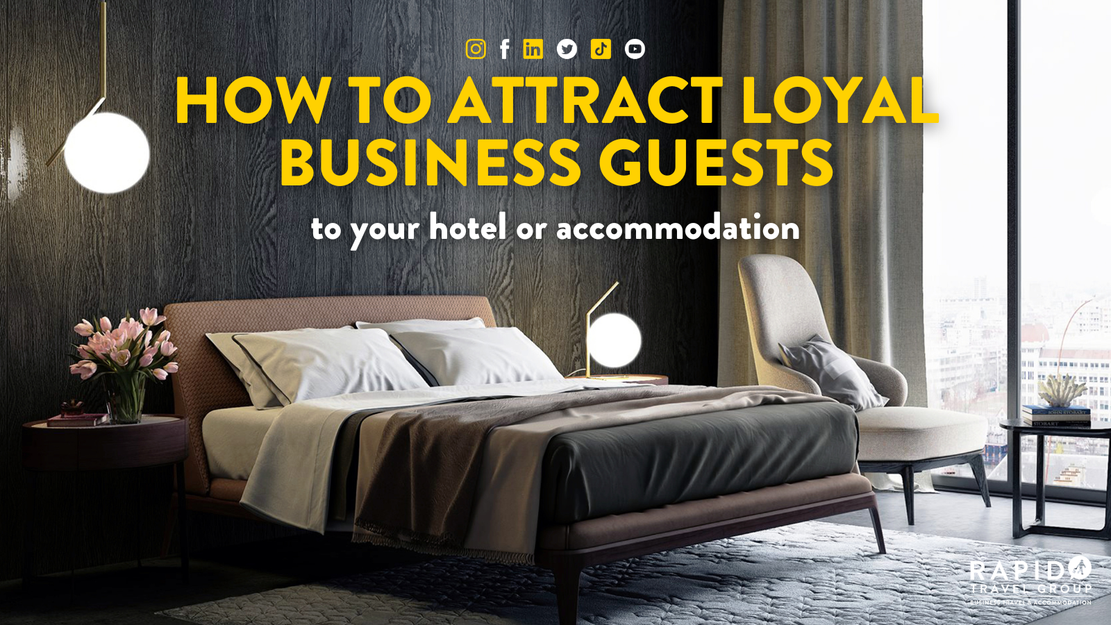 how to attract loyal business guests to your hotel or accommodation
