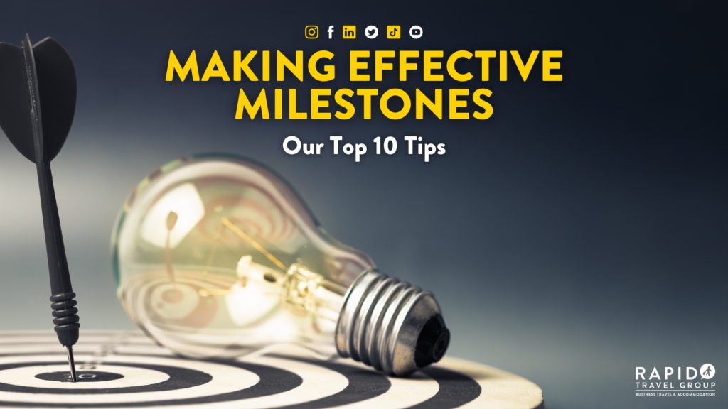 Our top 10 tips for making effective milestones