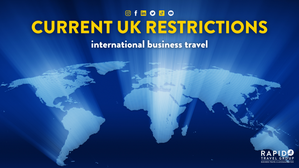 Current UK Restrictions - International Business Travel