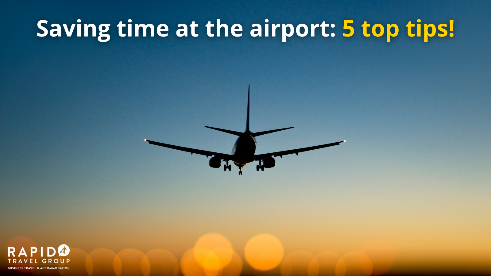 A plane has just taken off from an airport runway. Saving time at the airport: 5 top tips! is written above.
