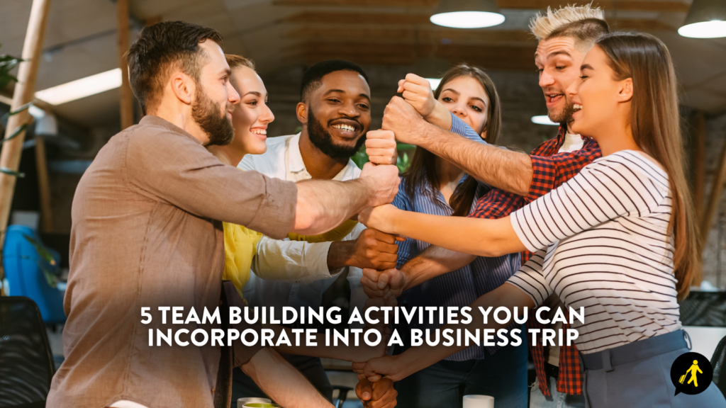 5 team building activities you can incorporate into a business trip