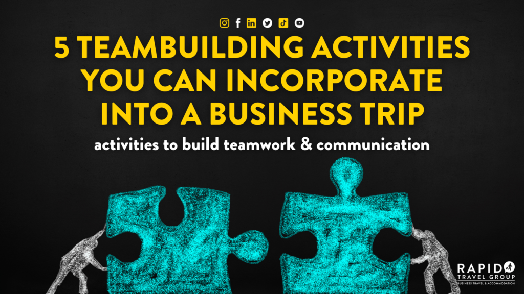 5 teambuilding activities you can incorporate into a business trip