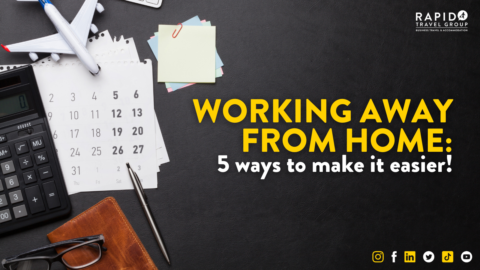 working away from home: 5 ways to make it easier