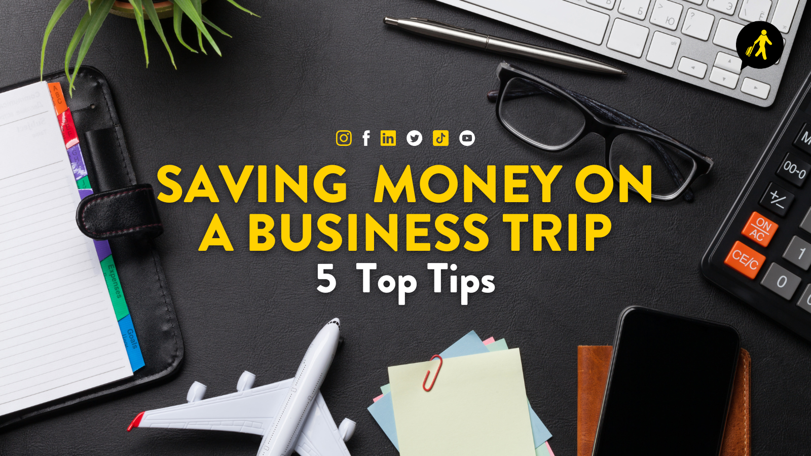 Saving money on a business trip: 5 top tips