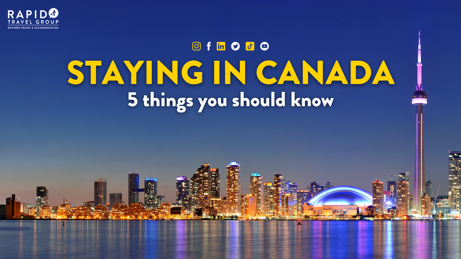 Staying in Canada: 5 things you should know with photo of Toronto, Canada