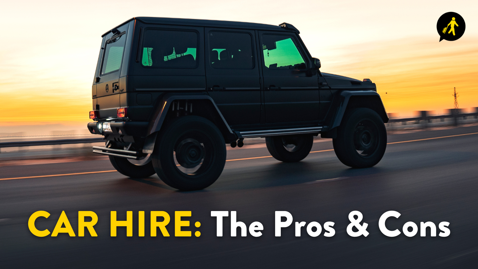 Car Hire: Pros & Cons, with a photo of a 4x4 vehicles driving past the camera at sunset