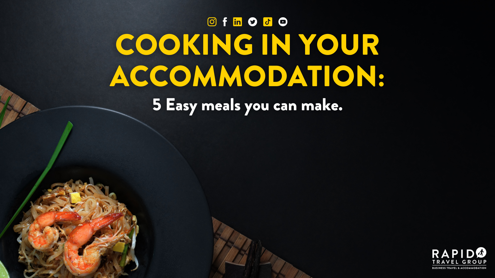 cooking in your accommodation: 5 easy meals you can make.