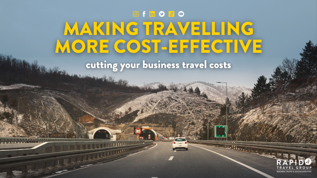 Making Travelling More Cost-Effective: Cutting your business travel costs.