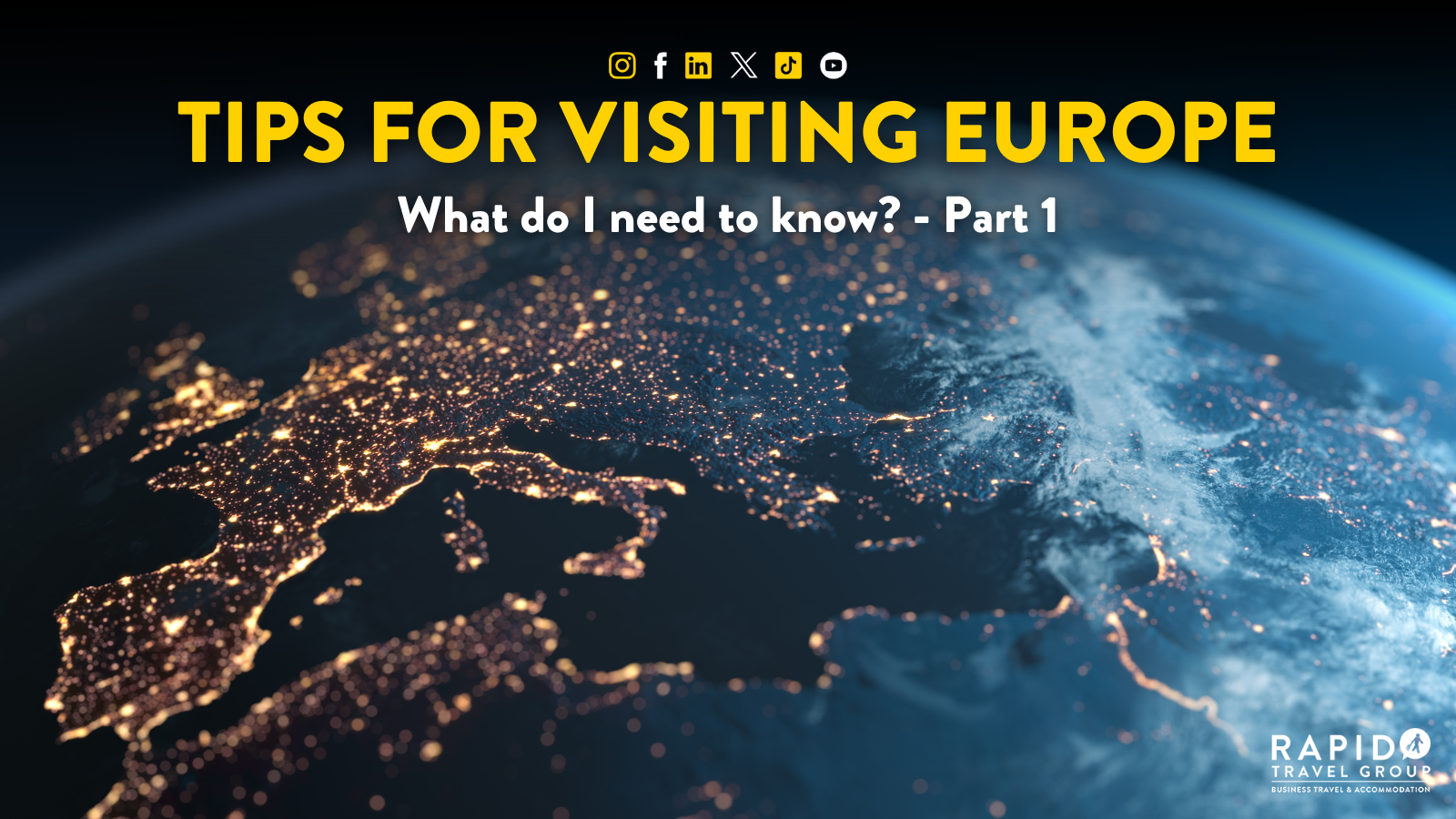 Tips For Visiting Europe: What Do I Need To Know? - Part 1